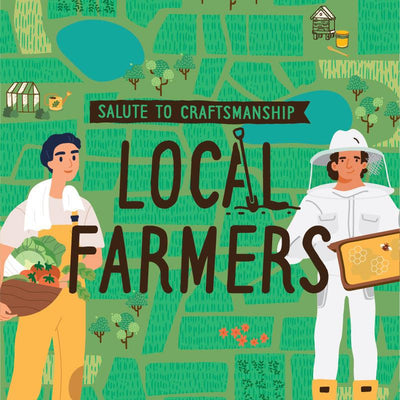 SALUTE TO CRAFTSMANSHIP - LOCAL FARMERS