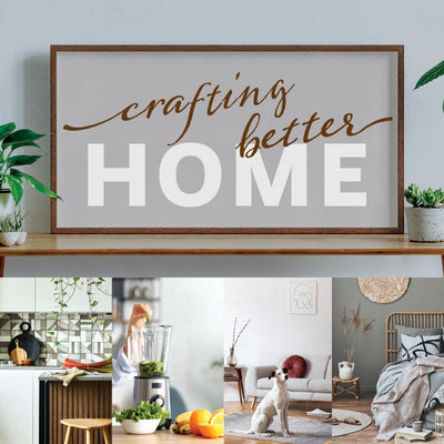 Crafting Better Home