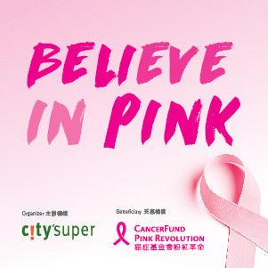 Believe in Pink - city'super E-Shop