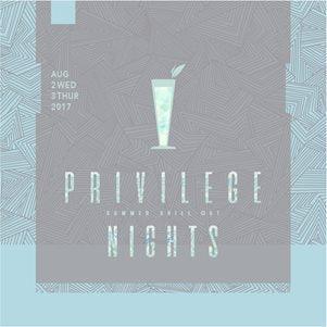 Summer Privilege Nights 2017
