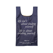 CITYSUPER 可摺疊環保袋(大)-Life Isn't about Finding Yourself Life is About Creating Yourself